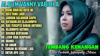 Download lagu Album Vanny Vabiola || DISINI DI BATAS KOTA INI💕💕Lagu Kenangan Terbaik Sepanjang Masa mp3 Download lagu Album Vanny Vabiola || DISINI DI BATAS KOTA INI💕💕Lagu Kenangan Terbaik Sepanjang Masa mp3