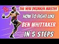 How To Fight Like Ben Whittaker Drunken Boxing Style