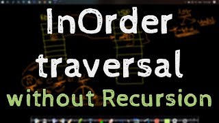 Inorder traversal without recursion | Iterative Inorder tree traversal