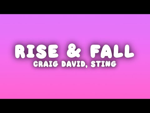Craig David - Rise & Fall (Lyrics) ft. Sting