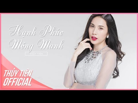 Hạnh phúc mong manh - Thủy Tiên