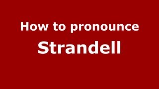 How to pronounce Strandell