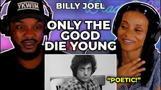 🎵 Billy Joel - Only the Good Die Young REACTION