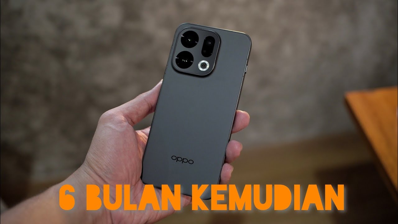 6 Bulan Pakai OPPO Find X9 - Ini Hal yang Berubah