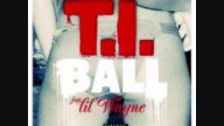 Lil Wayne - Ball (feat. T.I.)