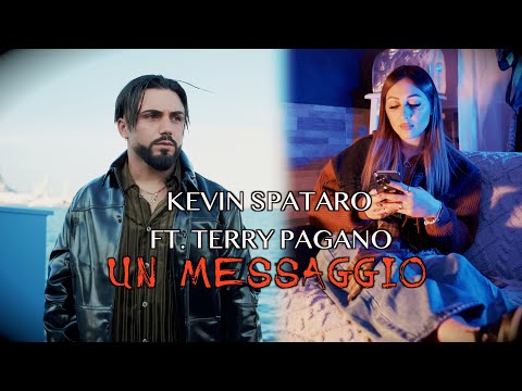 Kevin Spataro, Terry Pagano - Un Messaggio (VIDEO UFFICIALE)