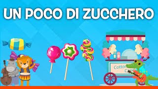 UN POCO DI ZUCCHERO - Le migliori canzoni per bambini con testo
