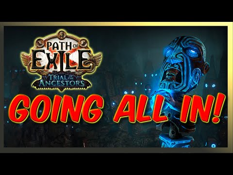 Going All IN on Trial of the Ancestors | PoE 3.22