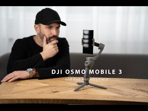DJI OSMO MOBILE 3 - old but not obsolete. All you need to know.