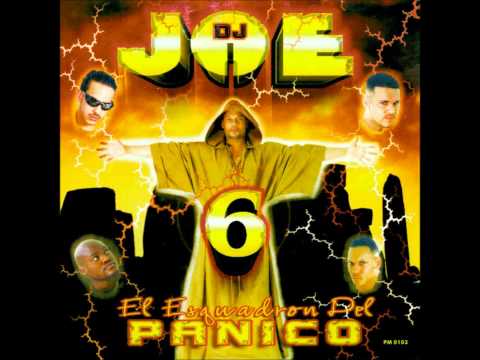 DJ Joe 6 - El Esquadron Del Panico (Disco Completo)