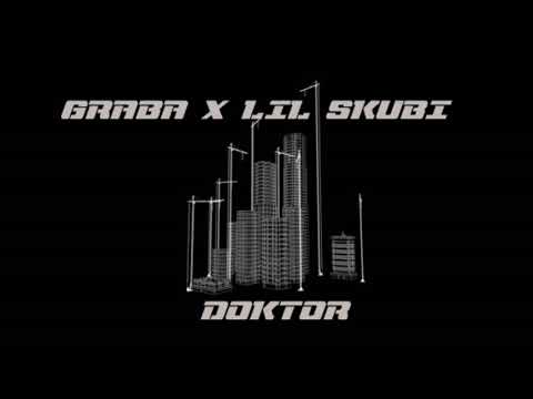 Graba x Lil Skubi - Doktor