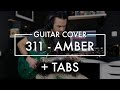 311 - Amber (Guitar Cover +Tabs)