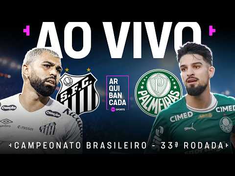 SANTOS X PALMEIRAS | PRÉ-JOGO + NARRAÇÃO + PÓS-JOGO | BRASILEIRÃO 2026