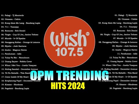 Best Of Wish 107.5 Songs Playlist 2024 | The Most Listened Song 2024 On Wish 107.5 | OPM Songs #3