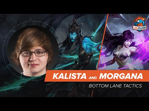 Bottom Lane Tactics: Kalista and Morgana bottom lane duo