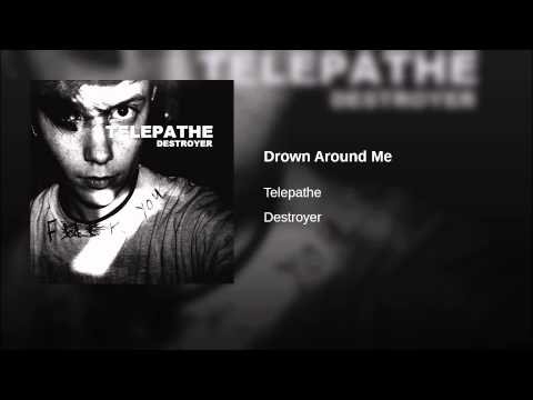 Drown Around Me