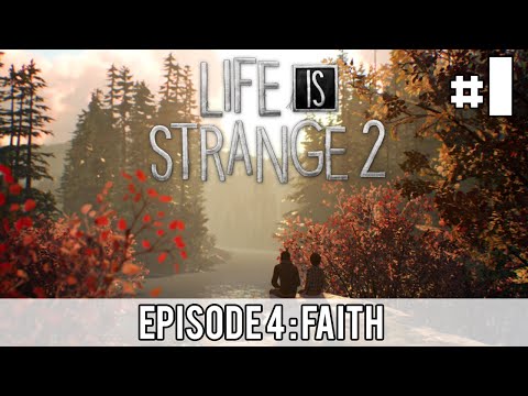 Life Is Strange 2 | Episode 4 #1 [FR]