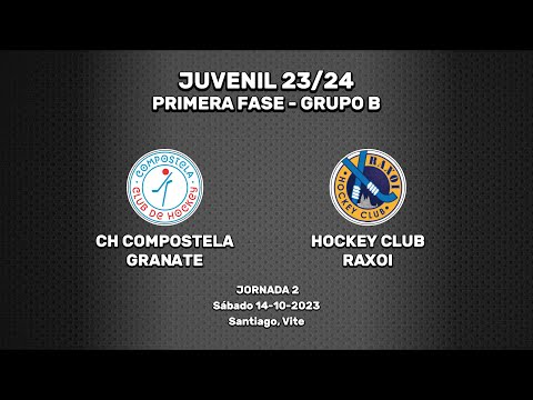 🎥​ CH Compostela Granate - Hockey Club Raxoi [Juvenil Grupo B | J2]
