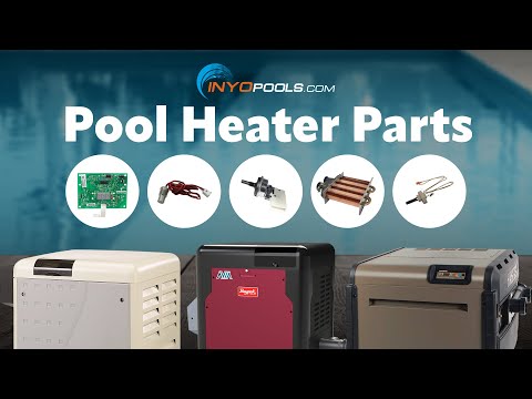 Shop Pool Heater Parts | INYOPools.com