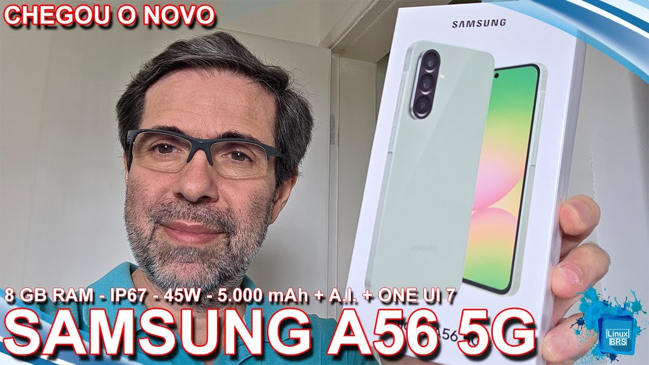 CHEGOU O NOVO SAMSUNG A56 - 8GB RAM | 256 GB ARM | 45W | A.I. | ANDROID 15 | ONE UI 7 | 5.000 mAh