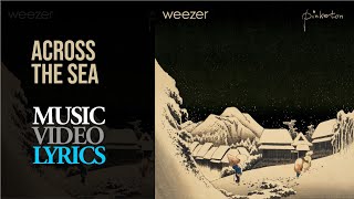 Weezer - Across The Sea (Lyrics)