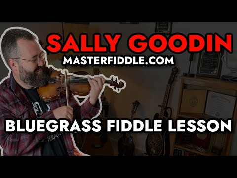 Sally Goodin - Bluegrass Fiddle Lesson