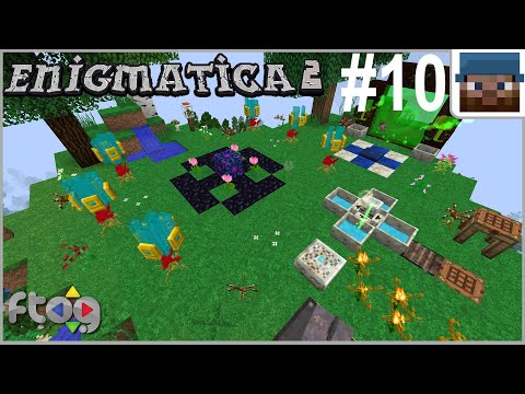 FTOG Enigmatica 2 #10 - Blasting Through Botania Quests - Minecraft 1.12.2 Let's Play