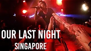 “Age of Ignorance” Our Last Night: World Tour 2015 LIVE in Singapore | TiaraTalks