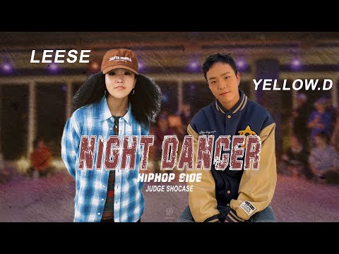 NIGHT DANCER _ LEESE & YELLOW.D (JUDGE SHOWCASE)