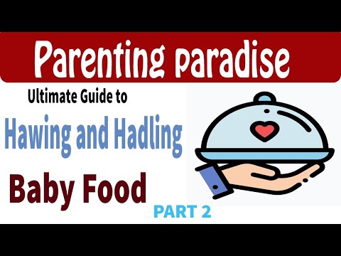 Unlocking the Secrets of Baby Food Thawing : Your Guide to Safe and Nourishing Meals ! part 2