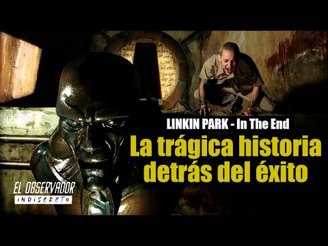 In The End - Linkin Park - LO QUE NO TE CONTARON DEL VIDEO Y LA CANCIÓN