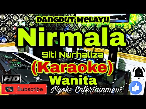 NIRMALA - Siti Nurhaliza (Karaoke) Melayu || Nada Wanita || E=DO