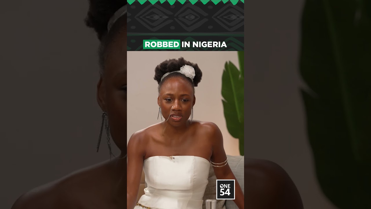 Robbed In Nigeria | One54 Africa Podcast