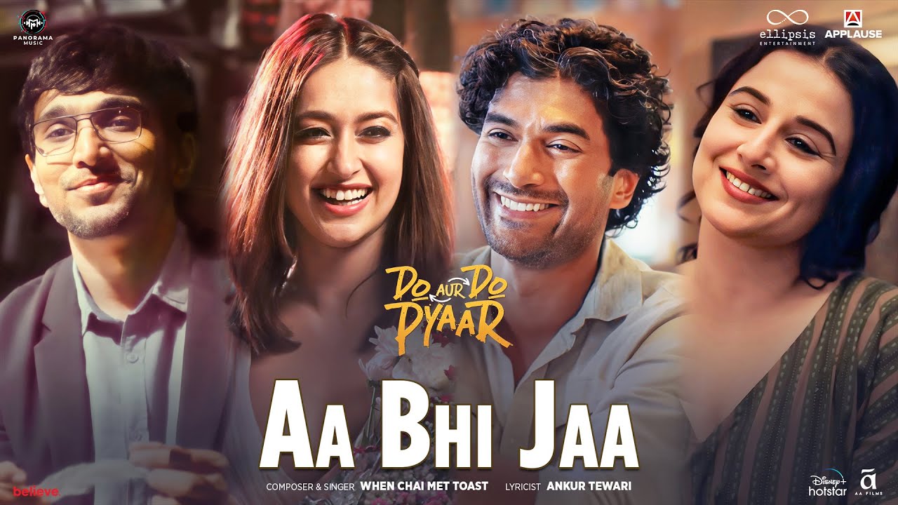 Aa Bhi Jaa Lyrics | Do Aur Do Pyaar | When Chai Met Toast