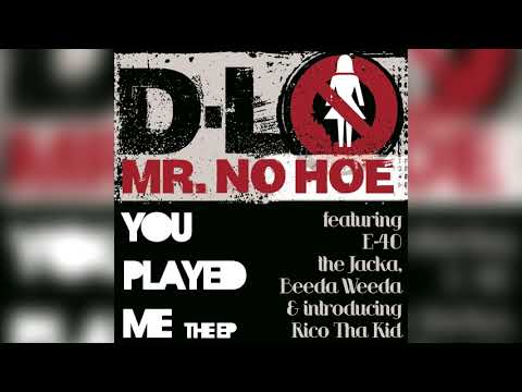 D-Lo-No Hoe Remix Ft. E-40, Beeda Weeda & The Jacka (RIP Jacka)