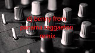 reggaeton remix 2013 by dj benny panama