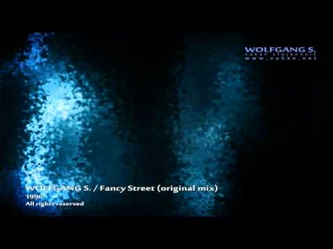 Wolfgang S. - Fancy Street (original)