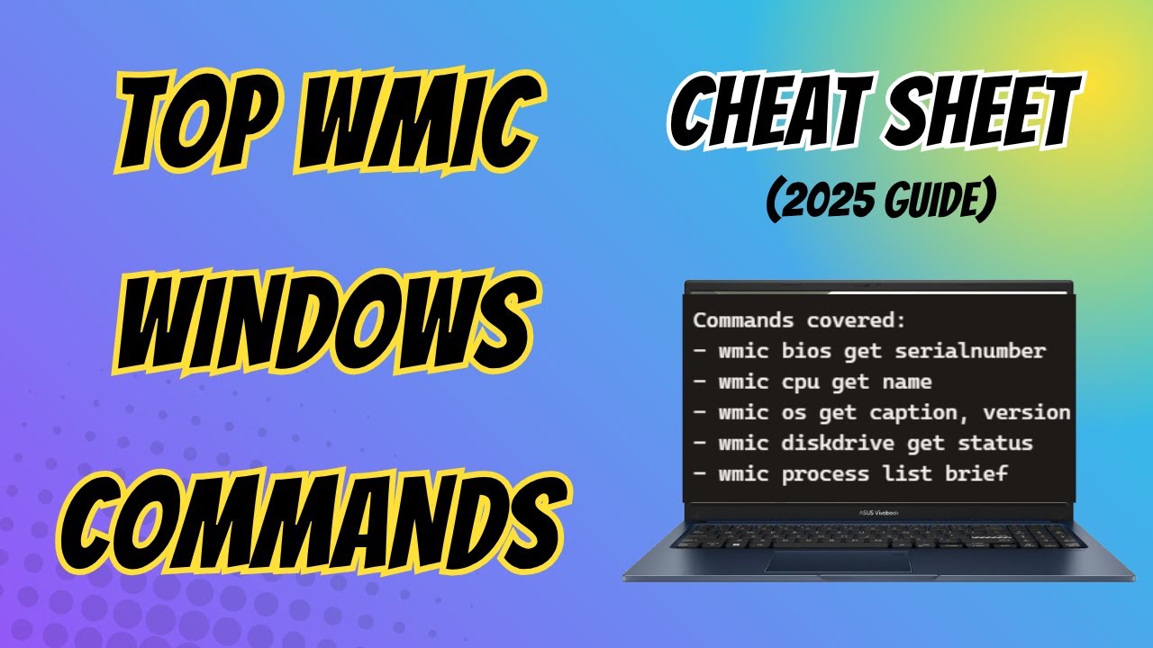 Top WMIC Windows Commands You Must Know (2025 Guide)