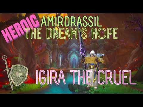 Igira the Cruel Heroic Progress Kill (Ret Paladin p.o.v)