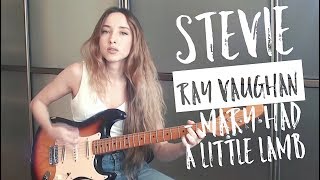 Stevie Ray Vaughan - Mary Had A Little Lamb cover by Yana