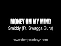 Money On My Mind (Ft. Swagga Guru) - Smiddy ...