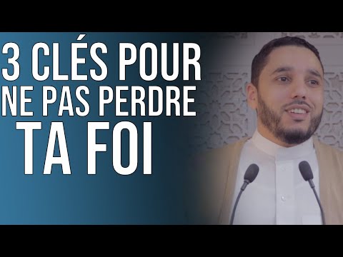 3 CLÉS POUR NE PAS PERDRE TA FOI .