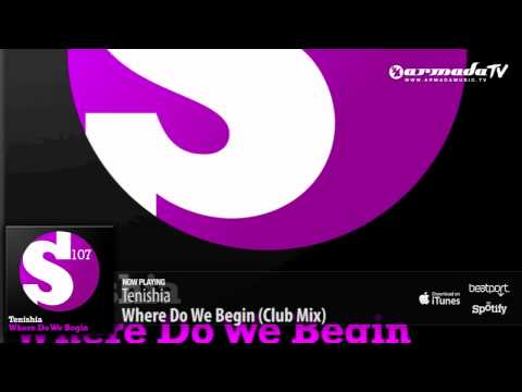 Tenishia - Where Do We Begin (Club Mix)