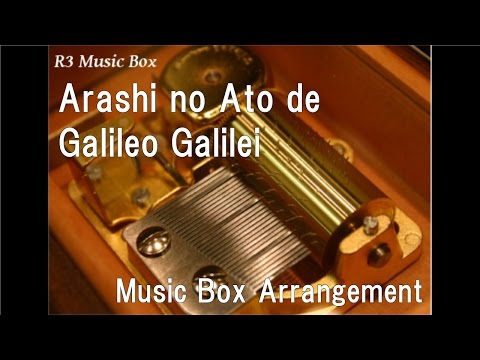 Taifuu no Noruda Arashi no Ato de Galileo Galilei