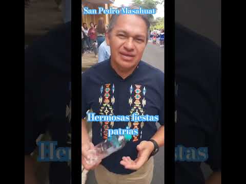 San Pedro Masahuat HERMOSAS FIESTAS PATRIAS 15 DE SEPTIEMBRE 2025