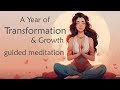 This Will Be Your Year of Transformation & Growth (5 Minute Meditation)