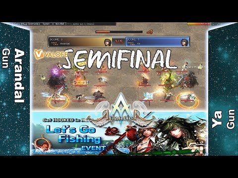 Titan 13/05/2018 AM: Semifinal - Arandal vs Ya - Atlantica Online Valofe