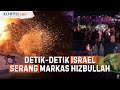 Momen Israel Gempur Markas Hizbullah Hamas Di Lebanon Ledakan Hebat Terdengar