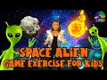 Space Alien Game Exercise For Kids Learn About The Solar System Indoor Workout For Children