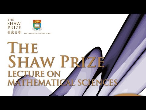 The Shaw Prize Lecture in Mathematical Sciences 2009 - by Professor Simon K Donaldson